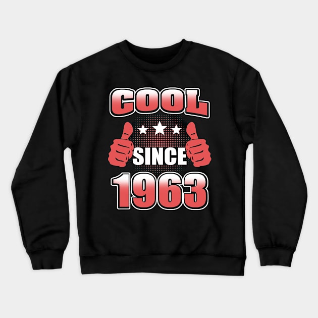 Cool Since 1963 Crewneck Sweatshirt by Adikka